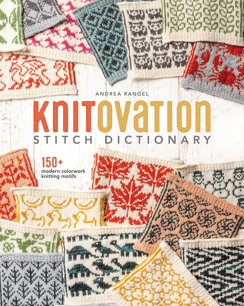 KnitOvation Stitch Dictionary by Andrea Rangel - Biscotte Yarns