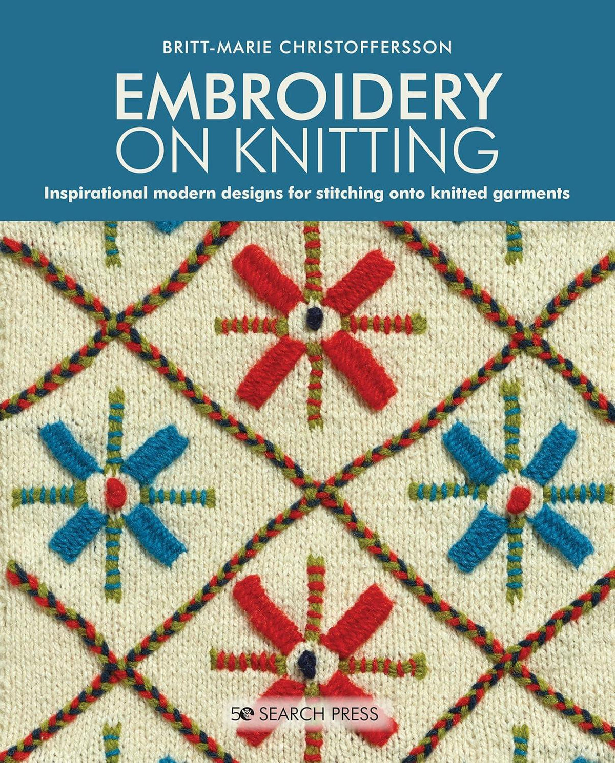 Embroidery On Knitting by Britt-Marie Christoffersson - Biscotte Yarns