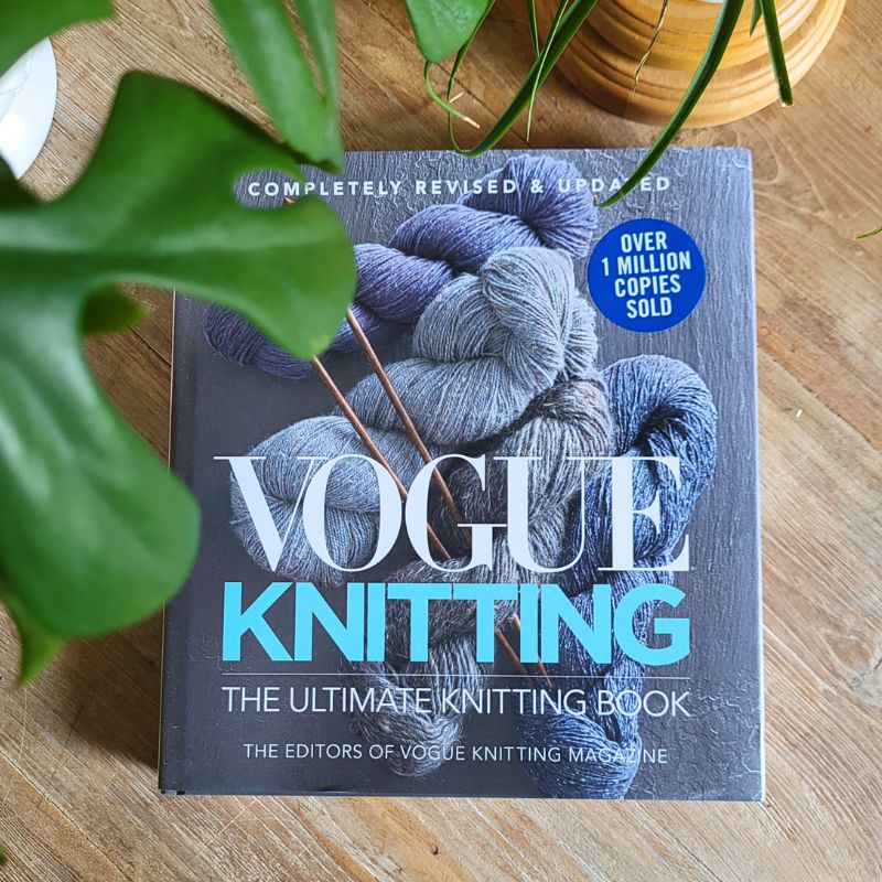 Vogue Knitting: The Ultimate Knitting Book, Completely Revised and Updated