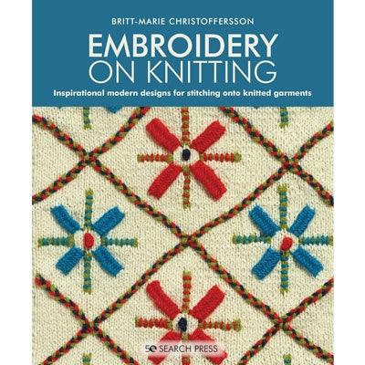 Embroidery On Knitting by Britt-Marie Christoffersson - Biscotte Yarns