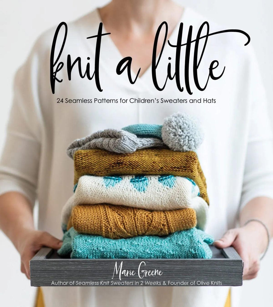 Knit a little by Marie Greene - Biscotte Yarns